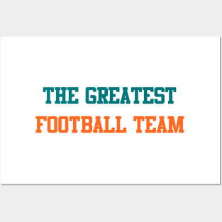 The Greatest Football Team - Miami (Throwbacks) Posters and Art